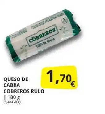 Supermercados MAS Queso De Cabra Cobreros Rulo 180g oferta