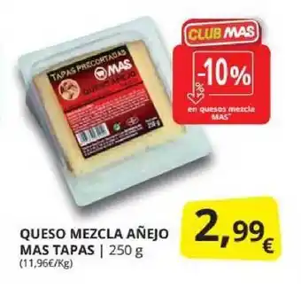 Supermercados MAS Queso Mezcla Añejo Mas Tapas 250g oferta
