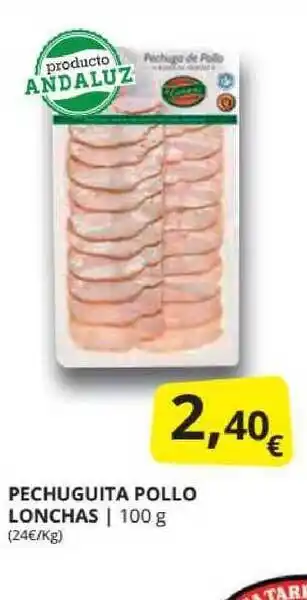 Supermercados MAS Pechuguita Pollo Lonchas 100g oferta