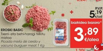 Eroski Picada mixta de cerdo y vacuno burguer meat, 1kg oferta