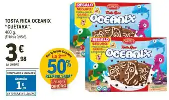 E.Leclerc "CUÉTARA" Tosta rica oceanix oferta