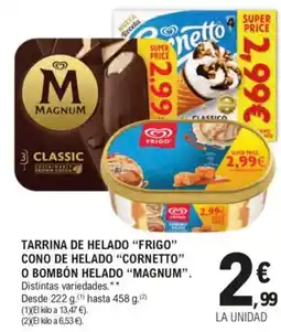 E.Leclerc Tarrina de helado “frigo” cono de helado "cornetto" o bombón helado "magnum" oferta