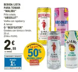 E.Leclerc "MALIBU" "ABSOLUT" O "BEEFEATER" Bebida lista para tomar oferta