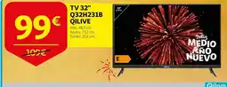 Alcampo Quilive - tv 32 q32h231b oferta