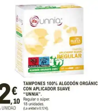 E.Leclerc IFA UNNIA Tampones 100% algodón orgánico con aplicador suave oferta
