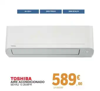 E.Leclerc TOSHIBA Aire acondicionado seiya2 13 2838fr oferta