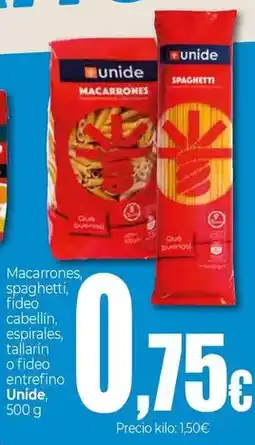 UNIDE Alimentación Unide - macarrones spaghetti/ fideo cabellin/ espirales/ tallarin o fideo entrefino oferta