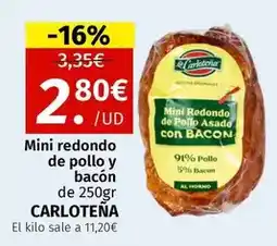 Maskom Supermercados La carloteña - mini redondo de pollo y bacon oferta