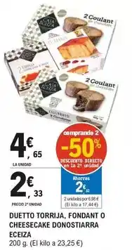 E.Leclerc Casa eceiza - duetto torrija, fondant o cheesecake donostiarra oferta