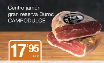SPAR Fragadis Duroc Campodulce Centro Jamón Gran Reserva oferta