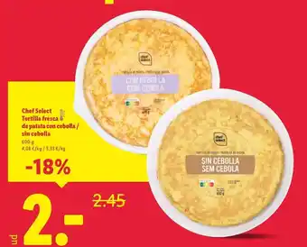 Lidl Chef select - tortilla fresca de patata con cebolla/ sin cebolla oferta