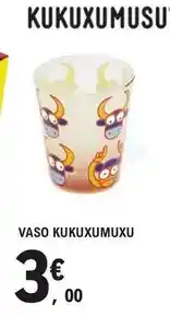 E.Leclerc Vaso kukuxumuxu oferta