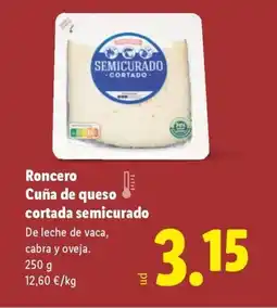 Lidl RONCERO Cuña de queso cortada semicurado oferta