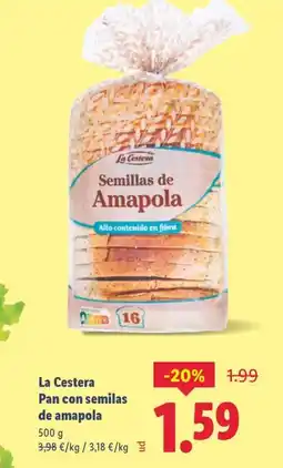 Lidl LA CESTERA Pan con semilas de amapola oferta