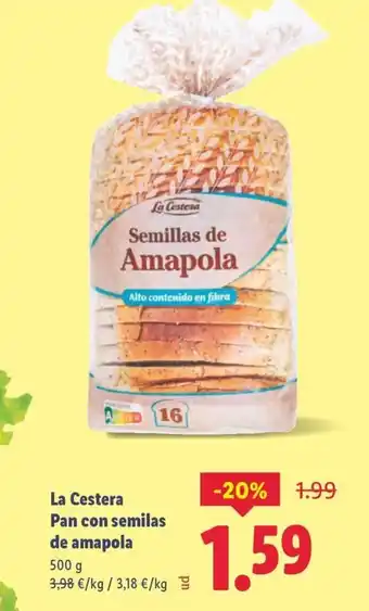 Lidl LA CESTERA Pan con semilas de amapola oferta