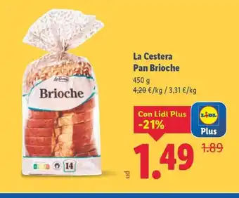 Lidl LA CESTERA Pan Brioche oferta