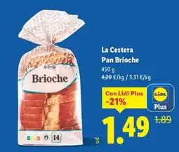 Lidl LA CESTERA Pan brioche oferta