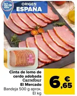 Carrefour Cinta de lomo de cerdo adobada Carrefour El Mercado oferta
