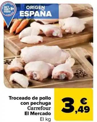 Carrefour Troceado de pollo con pechuga Carrefour El Mercado oferta
