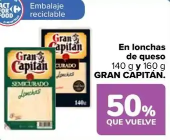 Carrefour GRAN CAPITÁN En lonchas de queso oferta