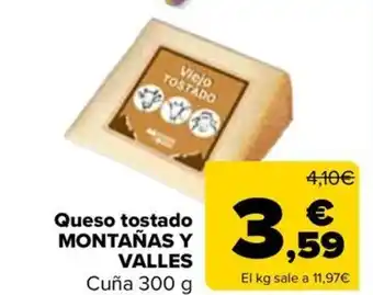 Carrefour MONTAÑAS Y VALLES Queso tostado oferta
