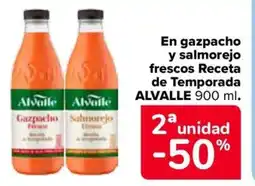 Carrefour ALVALLE En gazpacho y salmorejo frescos Receta de Temporada oferta