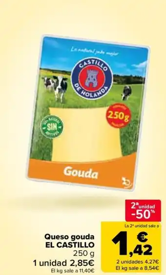 Carrefour EL CASTILLO Queso gouda oferta