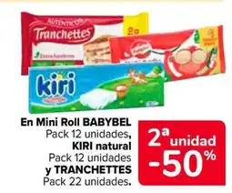 Carrefour En mini roll babybel kiri natural y tranchettes oferta