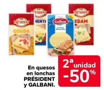 Carrefour PRÉSIDENT y GALBANI En quesos en lonchas oferta