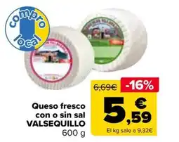 Carrefour VALSEQUILLO Queso fresco con o sin sal oferta