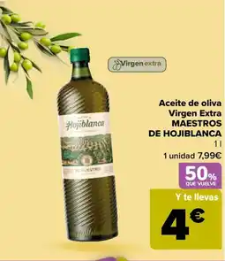 Carrefour MAESTROS DE HOJIBLANCAAceite de oliva Virgen Extra oferta