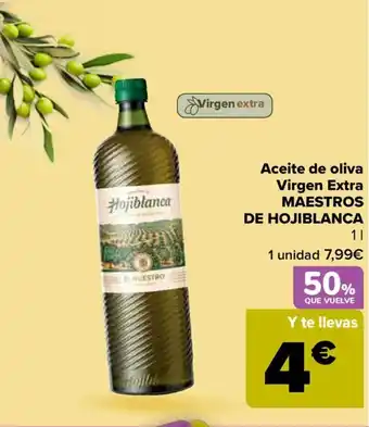 Carrefour MAESTROS DE HOJIBLANCAAceite de oliva Virgen Extra oferta