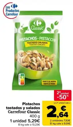 Carrefour Pistachos tostados y salados Carrefour Classic oferta