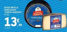 E.Leclerc García baquero - queso mezcla semicurado oferta