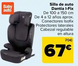 Carrefour Silla de auto Dantia I-Fix oferta