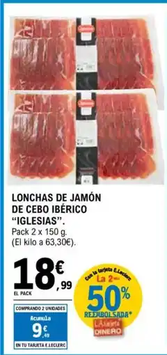 E.Leclerc IGLESIAS Lonchas de jamón de cebo ibérico oferta