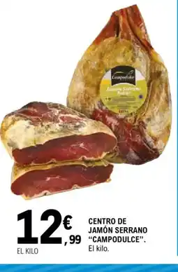 E.Leclerc CAMPODULCE Centro de jamón serrano oferta