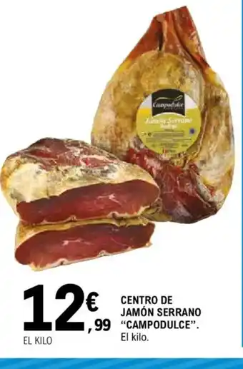 E.Leclerc CAMPODULCE Centro de jamón serrano oferta
