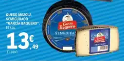 E.Leclerc GARCÍA BAQUERO Queso mezcla semicurado oferta
