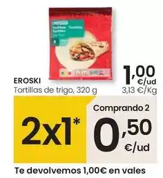 Eroski Eroski - tortillas de trigo oferta