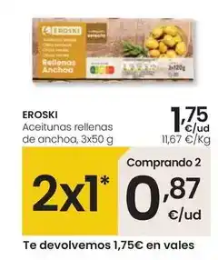 Eroski Eroski - aceitunas rellenas de anchoa oferta