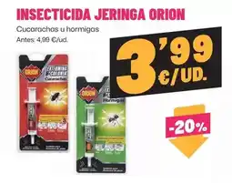 AhorraMas Orion - insecticida jeringa oferta