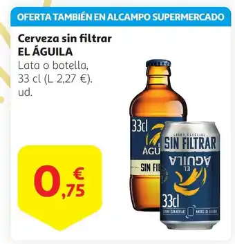 Alcampo EL ÁGUILA Cerveza sin filtrar oferta