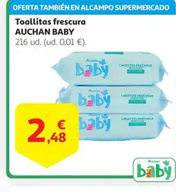 Alcampo AUCHAN BABY Toallitas frescura oferta