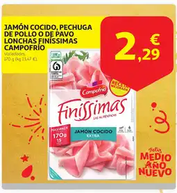 Alcampo CAMPOFRIO Jamón cocido, pechuga de pollo o de pavo lonchas finíssimas oferta