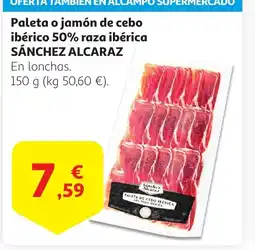 Alcampo SÁNCHEZ ALCARAZ Paleta o jamón de cebo ibérico 50% raza ibérica oferta