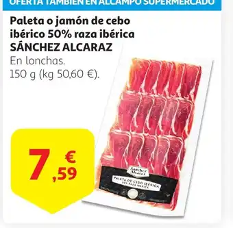 Alcampo SÁNCHEZ ALCARAZ Paleta o jamón de cebo ibérico 50% raza ibérica oferta