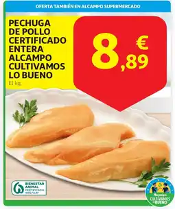 Alcampo Pechuga de pollo certificado entera alcampo cultivamos lo bueno oferta