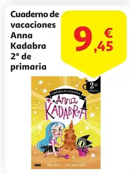 Alcampo Cuaderno de vacaciones Anna Kadabra oferta