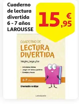 Alcampo LAROUSSE Cuaderno de lectura divertida 6-7 años oferta